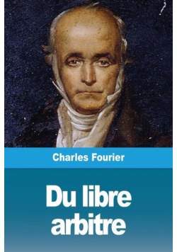 Du libre arbitre
