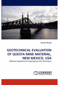 Geotechnical Evaluation of Questa Mine Material, New Mexico, USA