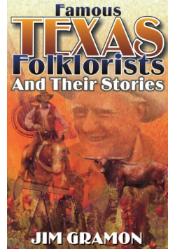 Famous Texas Folklorists and Their Stories
