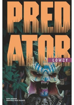 Predator Łowcy Tom 1