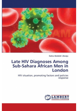 Late HIV Diagnoses Among Sub-Sahara African Men in London