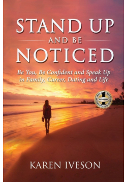 Stand Up And Be Noticed