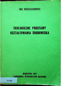 Ekologiczne podstawy kształtowania środowiska