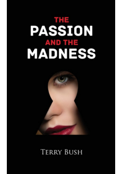 The Passion and the Madness