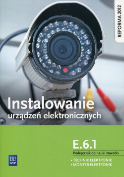 Instalowanie urządzeń elektronicznych E 6 1 Podręcznik do nauki zawodu