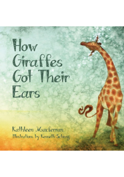 How Giraffes Got Their Ears