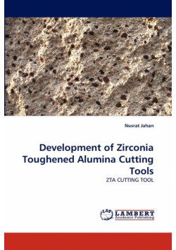 Development of Zirconia Toughened Alumina Cutting Tools