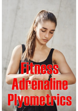 Fitness  Adrenaline  Plyometrics