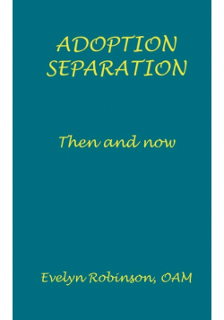 Adoption Separation - Then and now