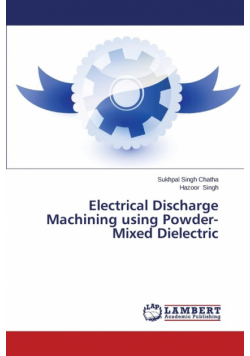 Electrical Discharge Machining Using Powder-Mixed Dielectric