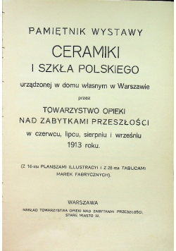 Pamiętnik wystawy ceramiki i szkła polskiego 1913 r