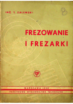 Frezowanie i Frezarki 1950 r.