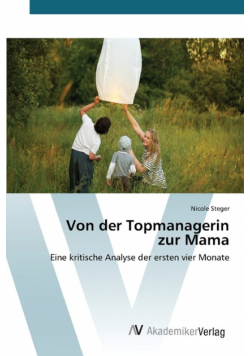 Von der Topmanagerin zur Mama
