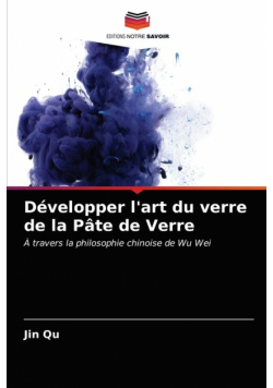 Développer l'art du verre de la Pâte de Verre