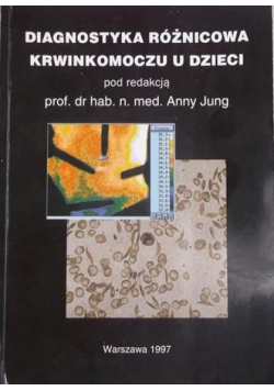 Jung Anna - Diagnostyka różnicowa krwinkomoczu u dzieci
