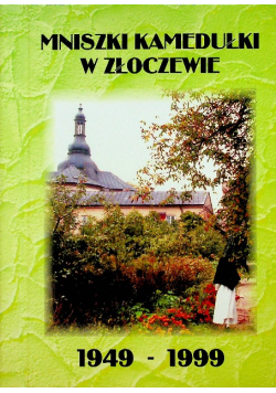 Mniszki Kamedułki w Złoczewie