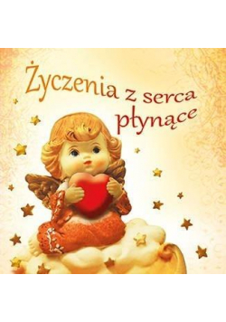 Życzenia z serca płynące