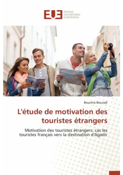 L'étude de motivation des touristes étrangers
