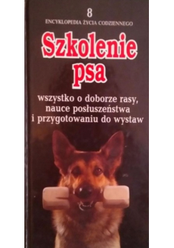 Encyklopedia życia codziennego 8 Szkolenie psa