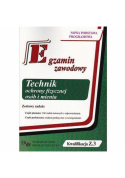 Egzamin zawodowy.Technik ochrony... Kw. Z.3