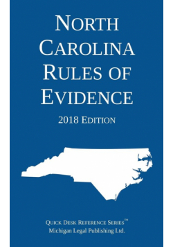 North Carolina Rules of Evidence; 2018 Edition
