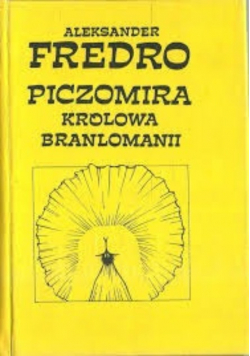 Piczomira Królowa Branlomanii