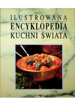Ilustrowana Encyklopedia Kuchni Świata