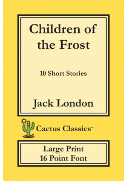 Children of the Frost (Cactus Classics Large Print)
