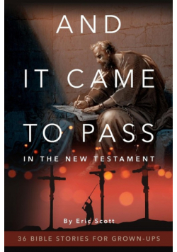 And It Came to Pass in the New Testament