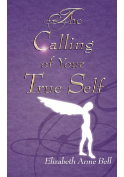 The Calling of Your True Self