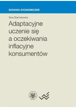 Adaptacyjne uczenie się a oczekiwania inflacyjne konsumentów