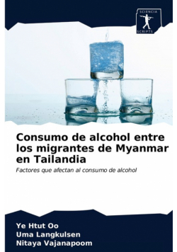Consumo de alcohol entre los migrantes de Myanmar en Tailandia