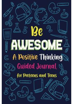 Be Awesome a Positive Thinking