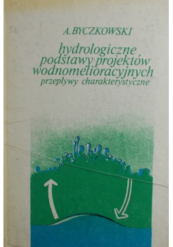 Hydrologiczne podstawy projektów wodnomelioracyjnych