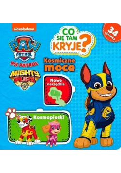 Psi Patrol. Co tam się kryje? Kosmiczne moce