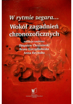 W rytmie zegara wokół zagadnień chronozoficznych