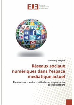 Réseaux sociaux numériques dans l'espace médiatique actuel