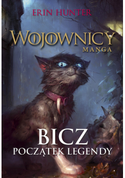 Wojownicy. Manga (#1). Bicz