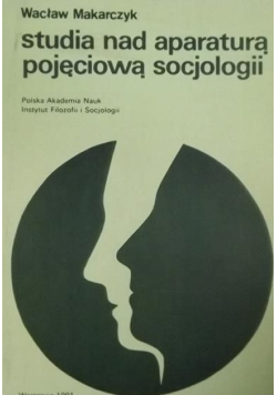 Studia nad aparaturą pojęciową socjologii