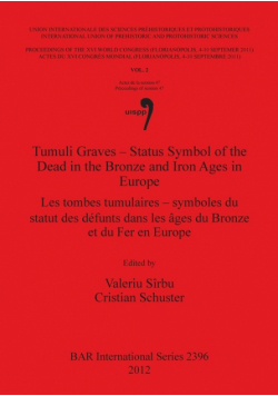 Tumuli Graves - Status Symbol of the Dead in the Bronze and Iron Ages in Europe