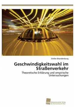 Geschwindigkeitswahl im Straßenverkehr