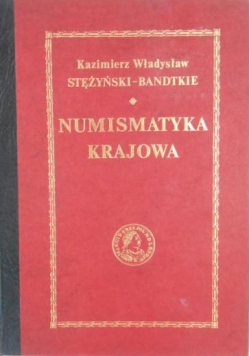 Numismatyka krajowa  Tom I Reprint 1839 r