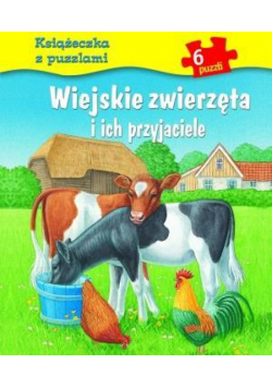 Wiejskie zwierzęta i ich przyj. Książeczka z puz.