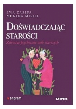 Doświadczając starości