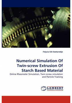 Numerical Simulation Of Twin-screw Extrusion Of Starch Based Material