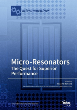 Micro-Resonators The Quest for Superior Performance