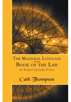 The Magickal Language of the Book of the Law