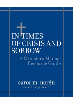 In Times of Crisis and Sorrow