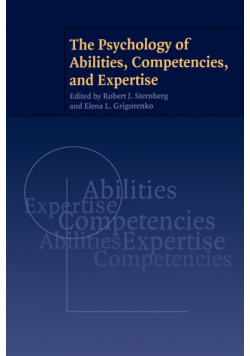 The Psychology of Abilities, Competencies, and Expertise