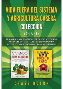 Vida fuera del sistema y Agricultura casera Colección (2 en 1)